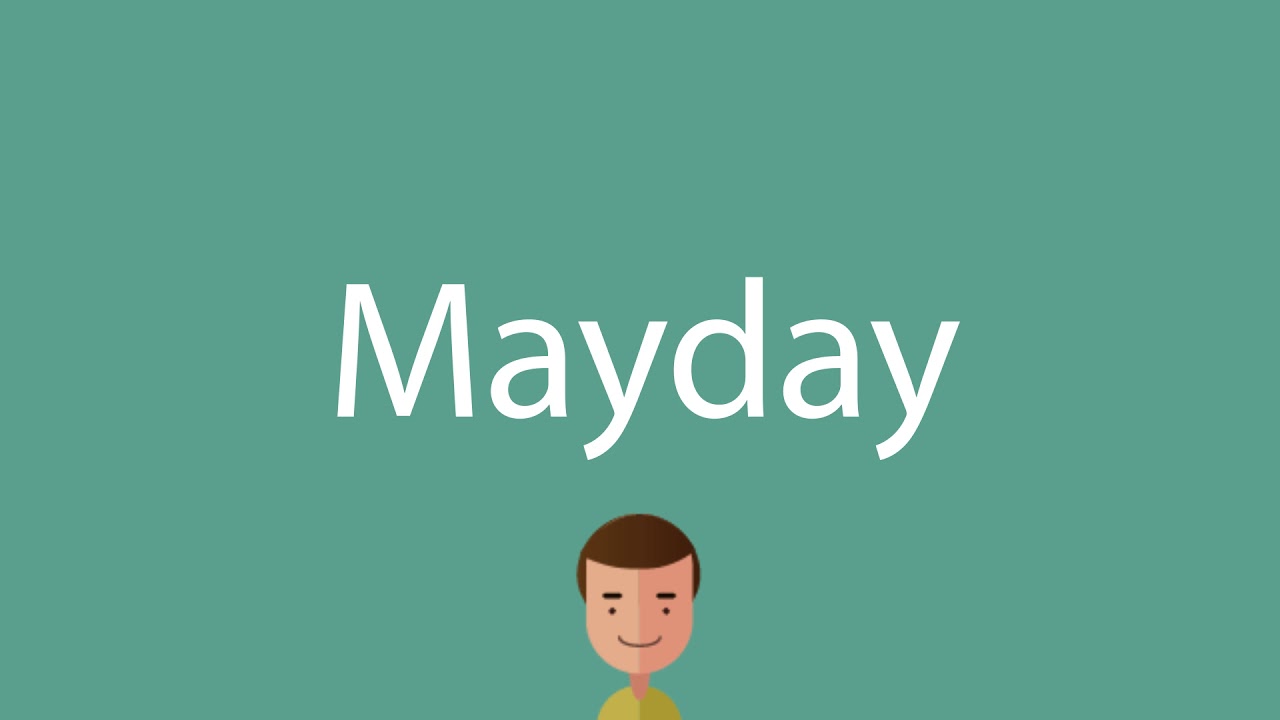 Mayday pronunciation - YouTube