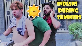 INDIANS DURING SUMMERS || JaiPuru