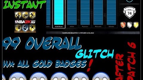 *NEW* INSTANT 99 OVERALL GLITCH w/ All Gold Badges| NBA 2K16