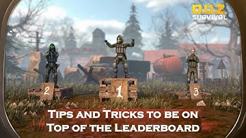 Tips and Tricks to be on Top of the Leaderboard - Dawn of Zombies: Survival