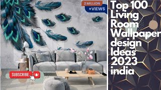 Top 100 Living Room Wallpaper design Ideas 2023 || Best Wallpapar Design Ideas || 3D Wallpaper Ideas