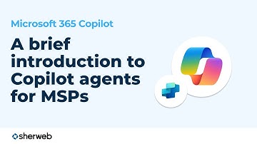 What MSPs should know about Microsoft Copilot agents