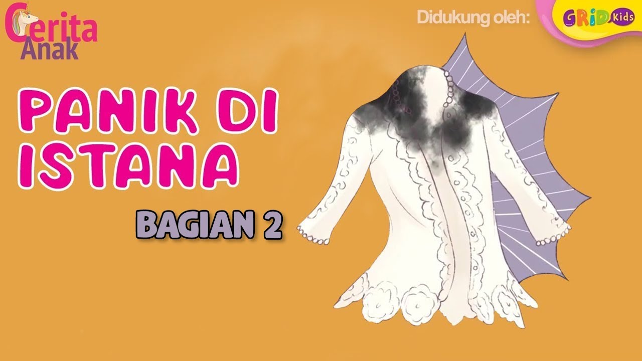 Dongeng Bahasa Indonesia Panik di Istana Bagian 2 