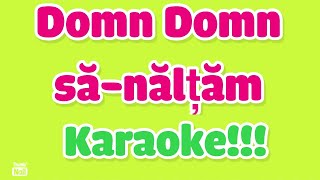 Domn Domn să-nălțăm -   Karaoke