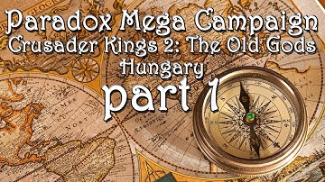 PMC - Crusader Kings 2: The Old Gods - The Magyars - part 1