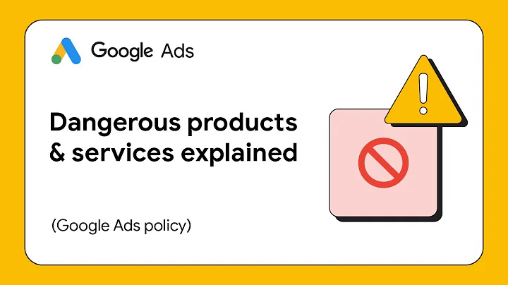 Google Ads Policy: Dangerous products & services explained