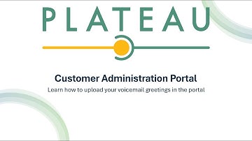 Uploading Your Voicemail Recording to the Customer Administration Portal