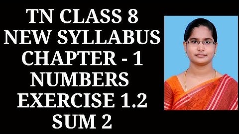8th Maths Ch-1 Numbers | Exercise-1.2 (2nd sum) | Samacheer One plus One channel