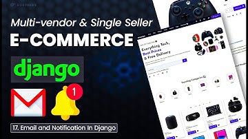 Send Emails and In-app Notification using Django in E-commerce Website - EP 17