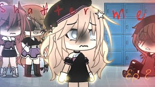 Shatter me~||GachaLife MusicVideo||Glmv||Part 2 of phoenix||By: Itz-Sydney