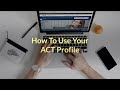 How to use your act profile  act test