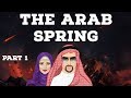 The Arab Spring Part 1 - Uprising for political reforms & social justice - North Africa & West Asia