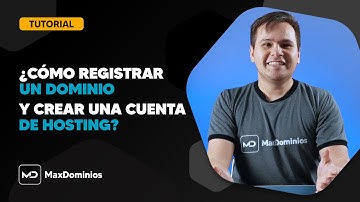 Cómo Registrar un Dominio y Crear una Cuenta de Hosting