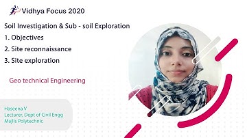 Site Investigation & Sub - soil Exploration - Objectives, Site reconnaissance, Site exploration