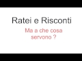 Ratei e Risconti - Ma a che cosa servono?