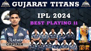 IPL 2024 Gujarat Titans Best Playing 11 | IPL 2024 GT Final Playing 11 | GT Best 11