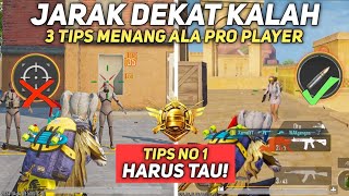 CARA MENJADI PRO PLAYER DARI NOOB PLAYER PUBG MOBILE | CARA MENANG CLOSE COMBAT UNTUK PEMULA