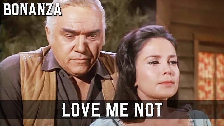 Bonanza - Love Me Not | Episode 156 | Wild West | LORNE GREENE | Full Length | English