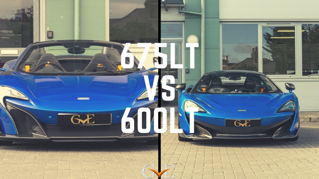 Mclaren 675lt Vs Mclaren 600lt Super Car Showdown Gve London Youtube Mclaren 675lt Vs Mclaren 600lt Super Car Showdown Gve London Youtube