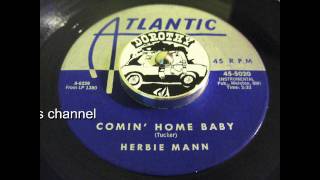 Video-Miniaturansicht von „Herbie Mann - Comin' Home Baby“