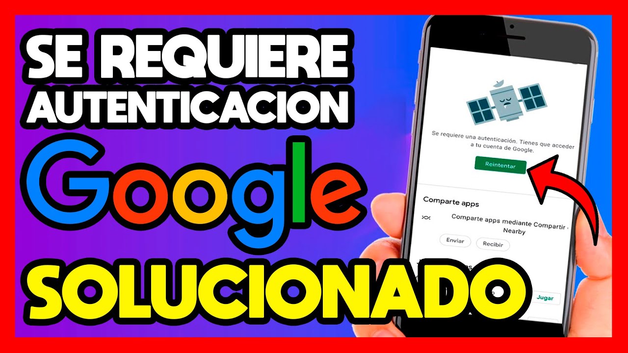 SE REQUIERE AUTENTICACION TIENES QUE ACCEDER A TU CUENTA DE GOOGLE ...