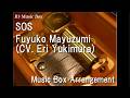 SOS/Fuyuko Mayuzumi (CV. Eri Yukimura) [Music Box] ("THE IDOLM@STER Shiny Colors" Character Song)