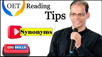 OET Reading Tips:  Synonyms - Real Exam Strategies