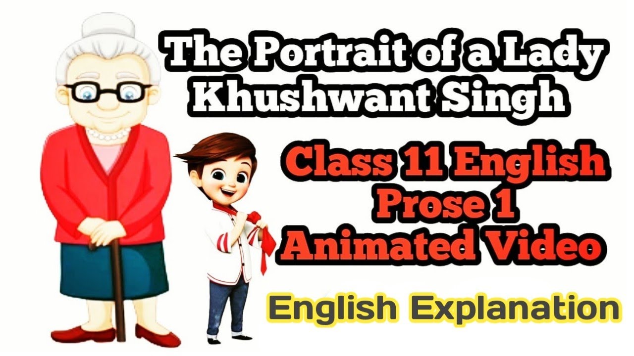 The Portrait Of A Lady Class 11 Notes The Portrait of a Lady Class 11 English Chapter 1 Summary, Explanation