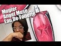 Mugler Angel Muse Eau de Toilette Review (2018)