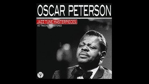 Oscar Peterson - How High The Moon
