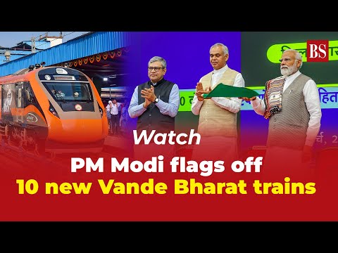 Watch: PM Modi flags off 10 new Vande Bharat trains