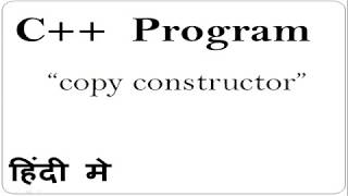 Copy Constructor in C++ in Hindi