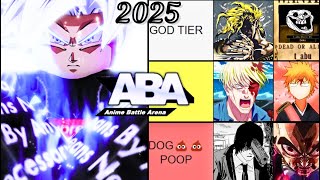 MY  2025 ABA TIER LIST!!!! | Anime Battle Arena