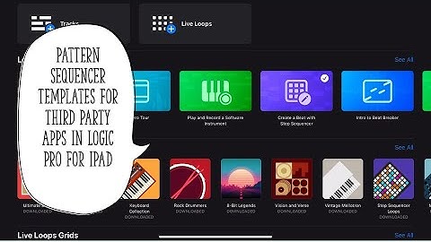 Logic Pro for iPad: Step Sequencer Templates for third party apps.