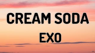 CREAM SODA - EXO (LYRICS VIDEO)