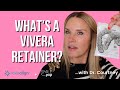 Whats a vivera retainer 2024  hows it different from an invisalign or essix retainer listen up