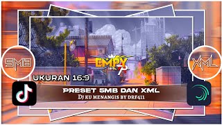 preset am 5mb dan xml | dj ku menangis by DRF411 | terbaru 2023🔥