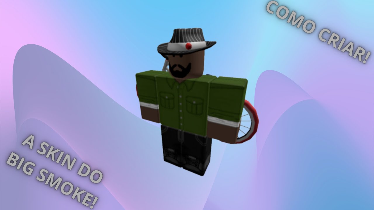 Como Criar A SKIN Do BIG SMOKE No ROBLOX YouTube 