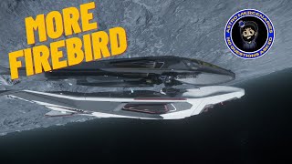 More Firebird and Who Knows | Chill Hang Out | Star Citizen