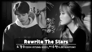 Download lagu 도경수 (DOH KYUNG SOO),이수현 (LEE SUHYUN) - Rewrite The Star 1시간