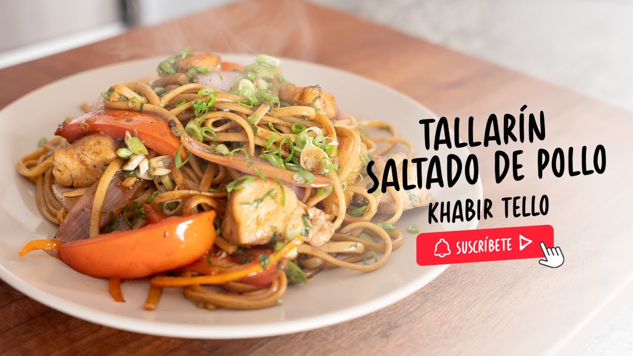 RECETA DEL CLÁSICO TALLARÍN SALTADO DE POLLO | 👉  PASO A PASO