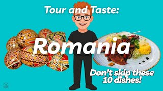 Food and Travel Guide to Romania: 10 Must-Try Dishes from 10 Amazing Cities