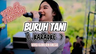 BURUH TANI ( KARAOKE) VERSI DIN ANESIA