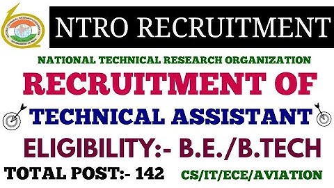 NTRO RECRUITMENT OF TECHNICAL ASSISTANT
