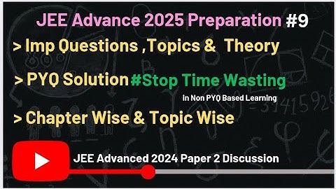 26 Must Watch if u think it is tough | JEE Advanced 2024 Paper Solution & Dis.. |#jeeadvanced2025