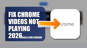 How To Fix Chrome Videos Not Playing 2026