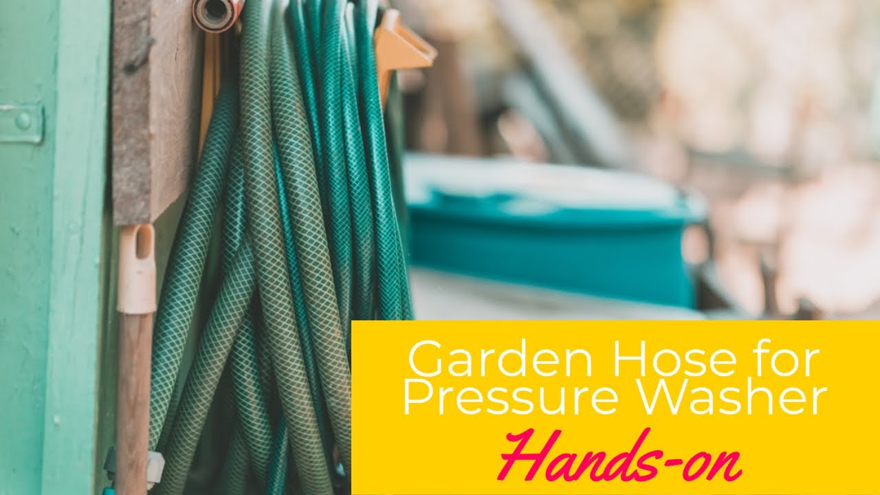 Best Garden Hose for Pressure Washer in 2023 