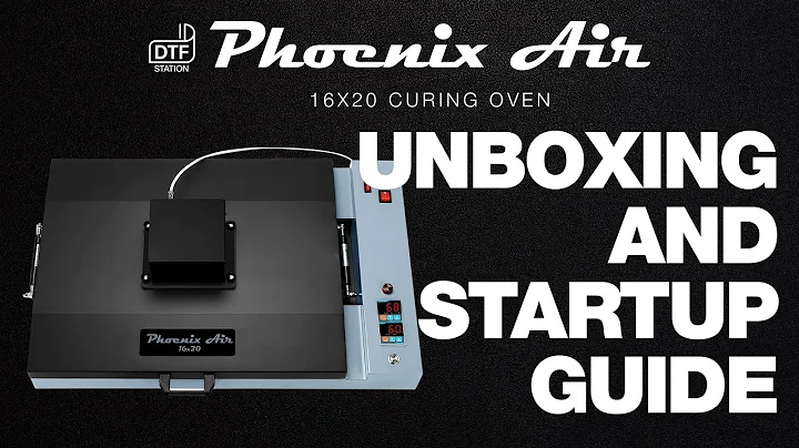 DTF Station Phoenix 16x20 Curing Station Unboxing and Startup Guide
