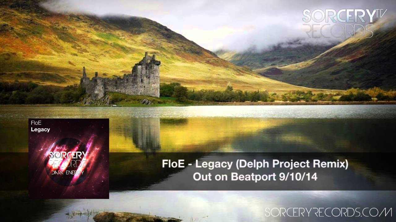 FloE - Legacy (Delph Project Remix)