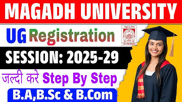 MAGADH UNIVERSITY UG (2025-29) Registration Kaise Kare Step by Step Form Filling Kare | Avoid Mis...